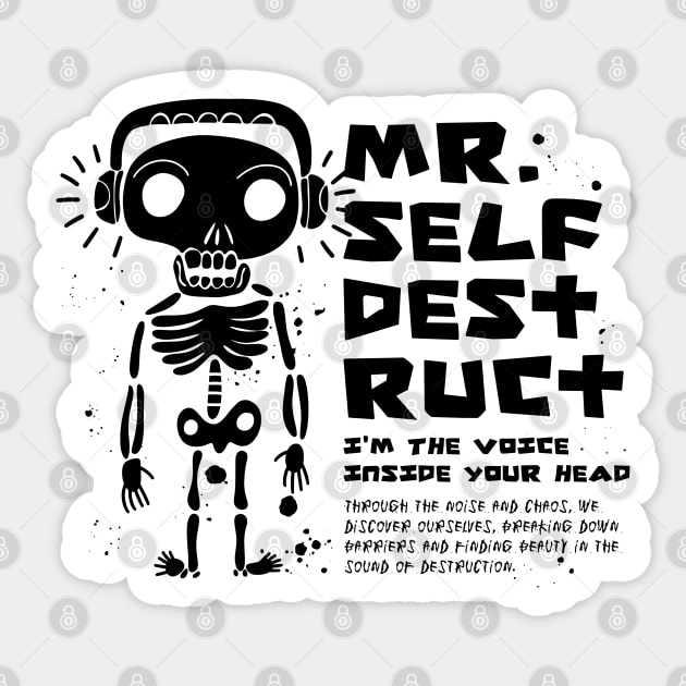 Mr. Self-Destruct Sticker by artslaves